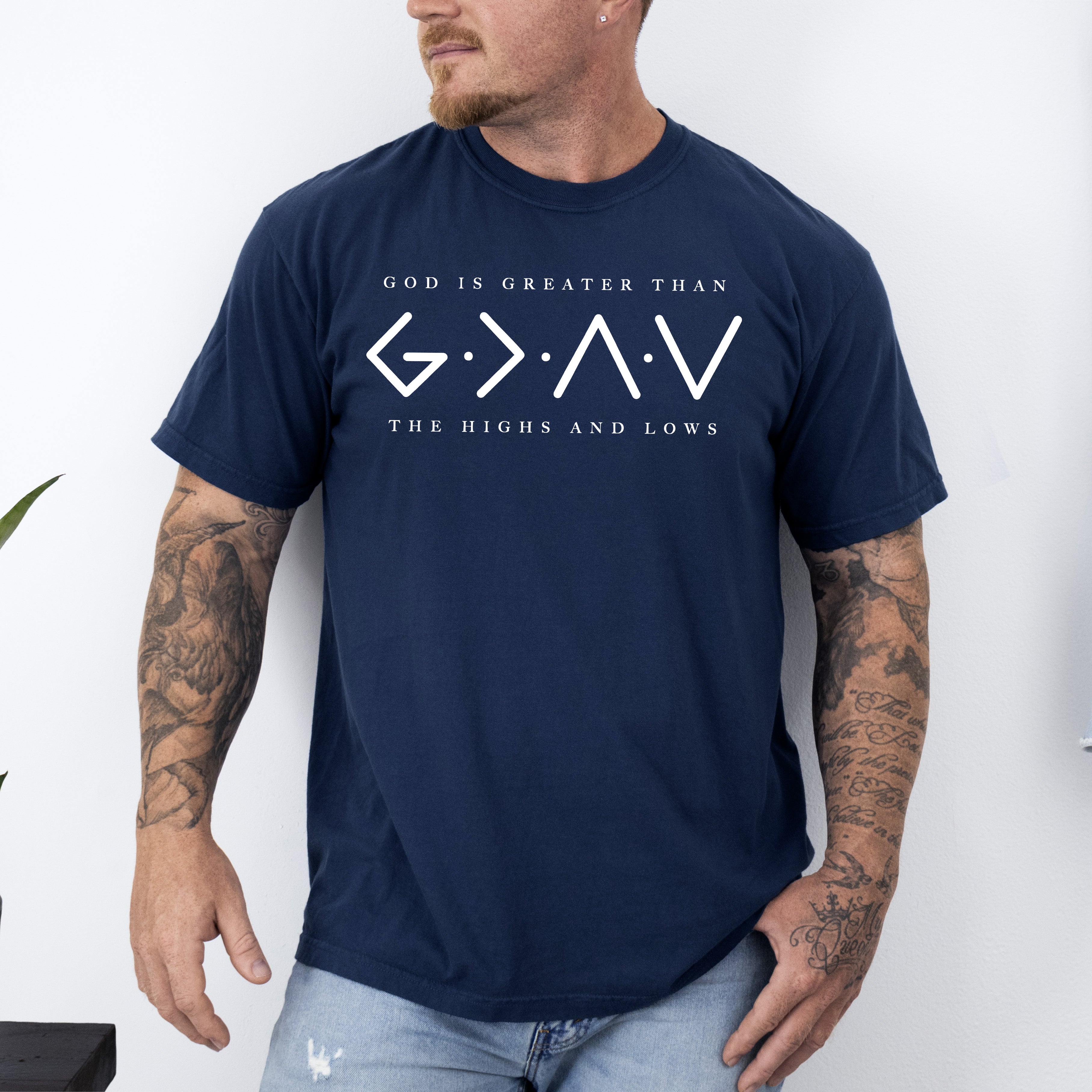 God Is Greater, Than The Highs And Lows, Jesus, Christian, Faith, Religious, Gospel Tshirt Comfort Colors T-Shirt